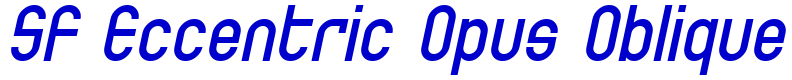 SF Eccentric Opus Oblique шрифт
